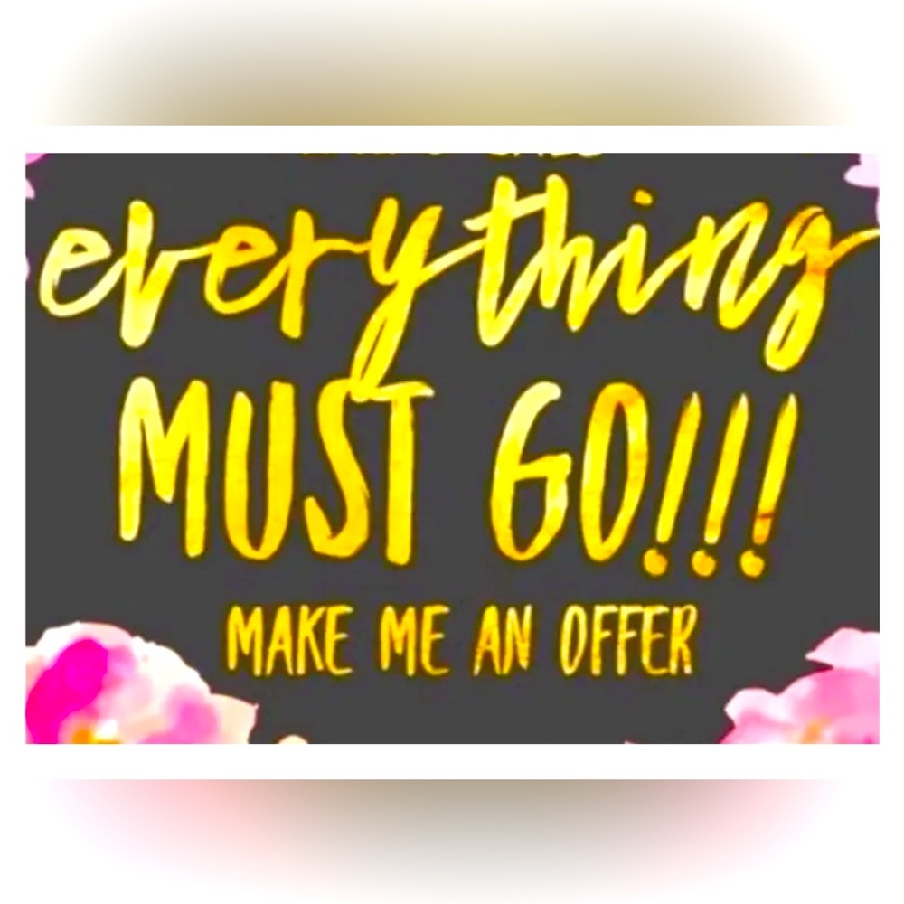 Moving…everything must go